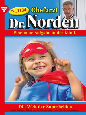 cover image of Chefarzt Dr. Norden 1134 – Arztroman